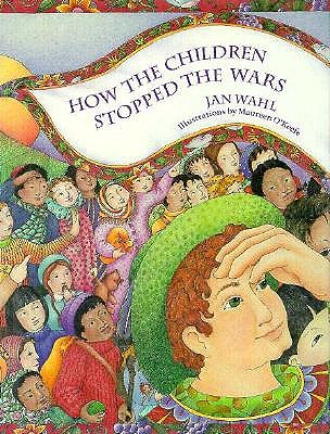 How the Children Stopped the Wars book