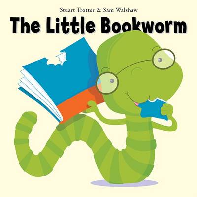 The Little Bookworm by Stuart Trotter