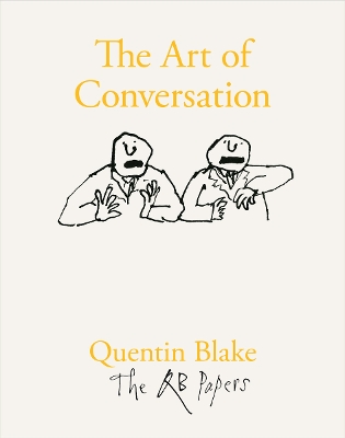 The Art of Conversation by Quentin Blake
