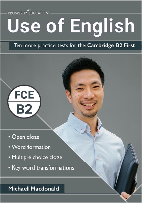 Use of English: Ten more practice tests for the Cambridge B2 First book
