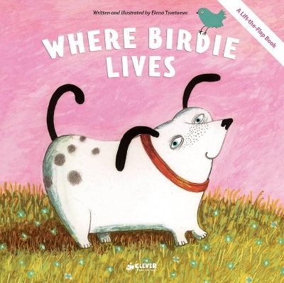 Where Birdie Lives: A Lift-the-Flap Book book