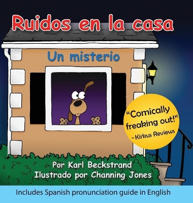 Ruidos en la casa: Un misterio cómico (with pronunciation guide in English) book