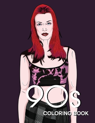 90s FASHION COLORING BOOK: A Fashion Coloring Book for adults and teenagers by Bye Bye Studio