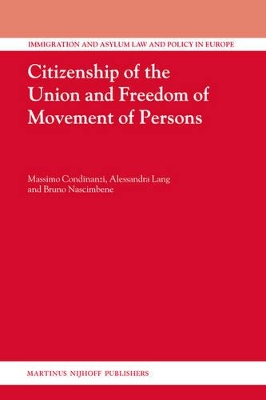 Citizenship of the Union and Freedom of Movement of Persons by Massimo Condinanzi