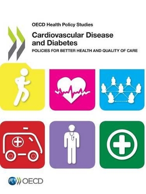 Cardiovascular disease and diabetes: policies for better health and quality of care book