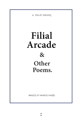 Filial Arcade & Other Poems book