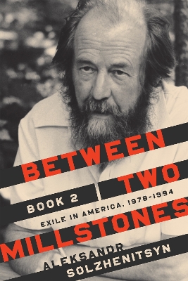 Between Two Millstones, Book 2: Exile in America, 1978-1994 book