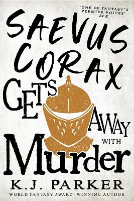 Saevus Corax Gets Away With Murder: Corax Book Three book