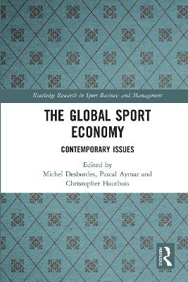 The Global Sport Economy: Contemporary Issues book