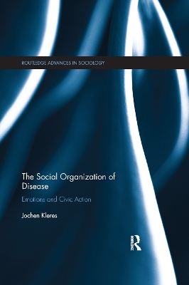 The Social Organization of Disease: Emotions and Civic Action book