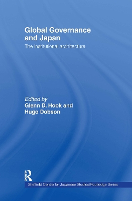 Global Governance and Japan by Glenn D. Hook