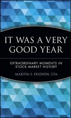 It Was a Very Good Year by Martin S. Fridson