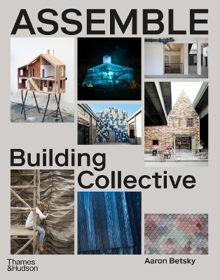 Assemble: Building Collective book