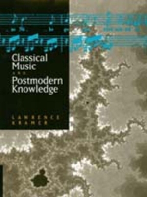 Classical Music and Postmodern Knowledge book