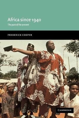 Africa since 1940 by Frederick Cooper