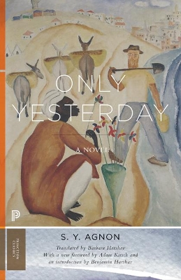 Only Yesterday by S. Y. Agnon