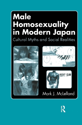 Male Homosexuality in Modern Japan by Mark J. McLelland