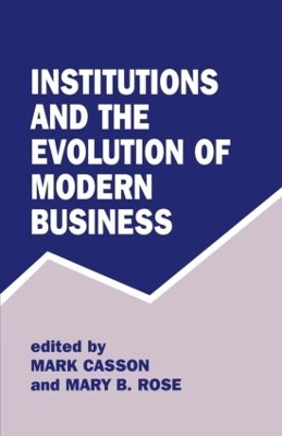 Institutions and the Evolution of Modern Business book