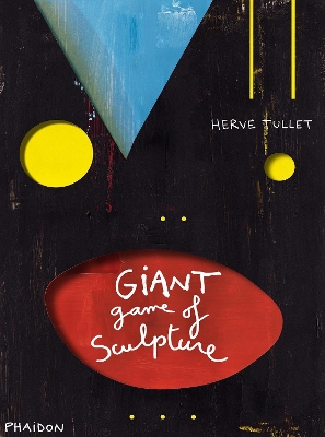 The Giant Game of Sculpture by Hervé Tullet