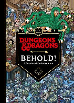 Dungeons & Dragons Behold! A Search and Find Adventure by Wizards of the Coast