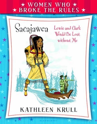 Women Who Broke the Rules: Sacajawea book