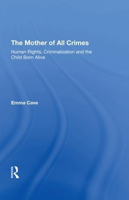 Mother of All Crimes by Emma Cave