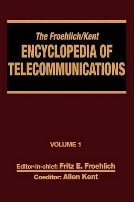 Froehlich/Kent Encyclopedia of Telecommunications book