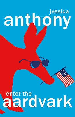 Enter the Aardvark: 'Deliciously astute, fresh and terminally funny' GUARDIAN book