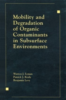 Mobility and Degradation of Organic Contaminants in Subsurface Environments book