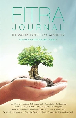 Fitra Journal ⼁getting Started with Muslim Homeschooling book