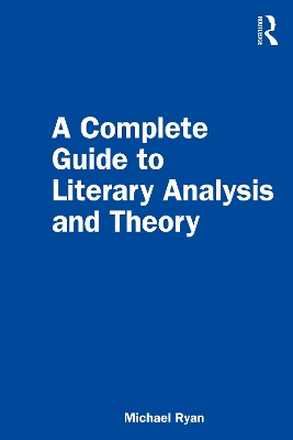 A Complete Guide to Literary Analysis and Theory book