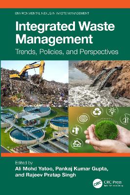 Integrated Waste Management: Trends, Policies, and Perspectives book