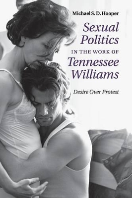Sexual Politics in the Work of Tennessee Williams book