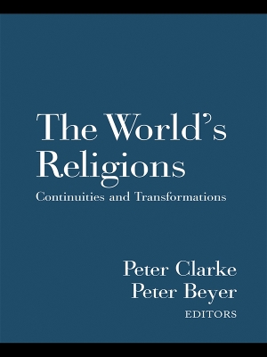 The World's Religions: Continuities and Transformations by Peter B. Clarke