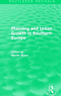Routledge Revivals: Planning and Urban Growth in Southern Europe (1984) book