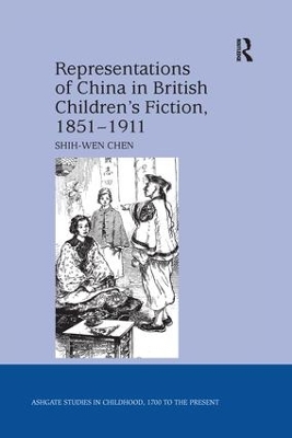 Representations of China in British Children's Fiction, 1851-1911 book