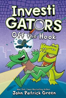 InvestiGators: Off the Hook book