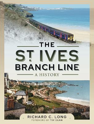 The St Ives Branch Line: A History book