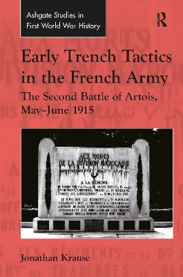 Early Trench Tactics in the French Army by Jonathan Krause