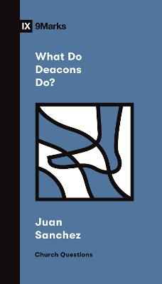 What Do Deacons Do? book