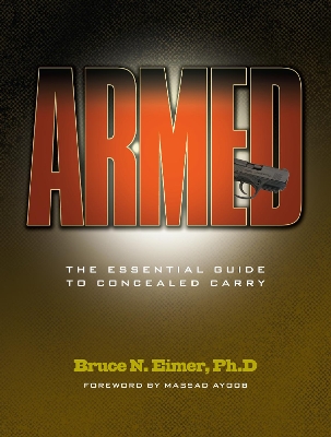 Armed - The Essential Guide to Concealed Carry book