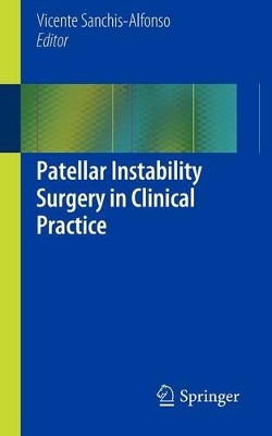 Patellar Instability Surgery in Clinical Practice book