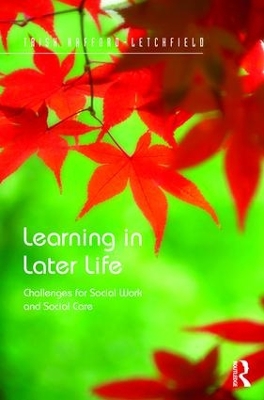 Learning in Later Life by Trish Hafford-Letchfield