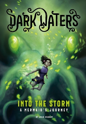 Into the Storm: A Mermaid's Journey by Julie Gilbert
