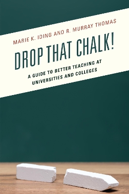 Drop That Chalk! by Marie K. Iding
