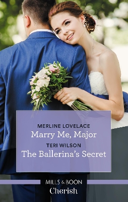 Marry Me, Major/The Ballerina's Secret book