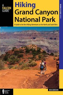 Hiking Grand Canyon National Park by Ben Adkison