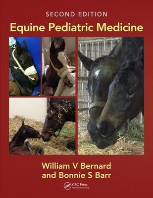 Equine Pediatric Medicine, Second Edition by William V Bernard