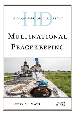 Historical Dictionary of Multinational Peacekeeping book