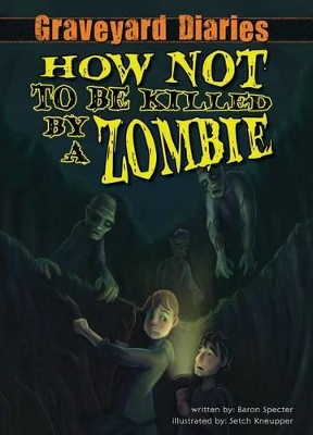 How Not to Be Killed by a Zombie book